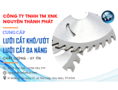 Lưỡi cắt cao cấp - Chất lượng nhất hiện có tại Nguyên Thành Phát